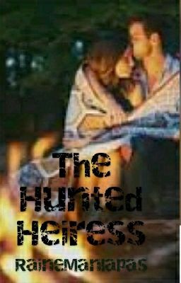 The Hunted Heiress