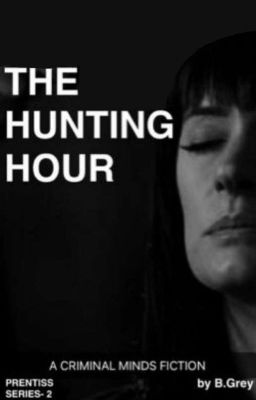 The Hunting Hour - A Criminal Minds Fiction 