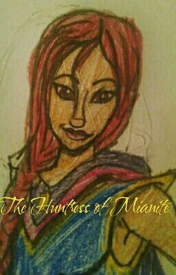 The Huntress of Mianite