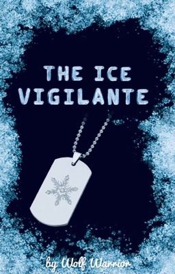 The Ice Vigilante 