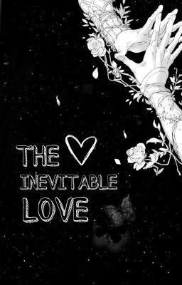 THE INEVITABLE LOVE