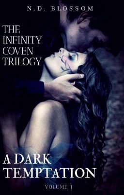 The Infinity Coven Trilogy_A Dark Temptation (Volume 1)