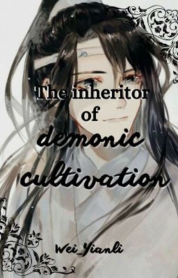 The inheritor of demonic cultivation