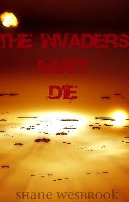 The Invaders Must Die