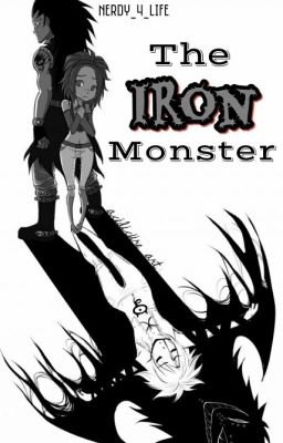 The Iron Monster{Gajevy}{Fairy Tail}