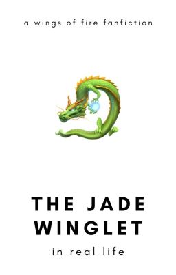 the jade winglet in real life [wings of fire]