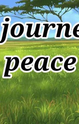 The journey To peace (Book: 1)