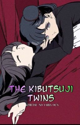 The Kibutsuji Twins 