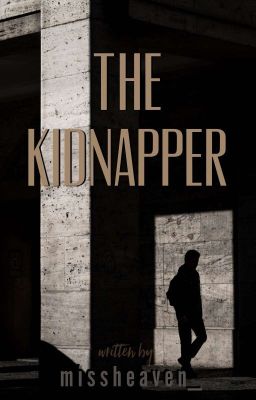 The Kidnapper (Completed) 