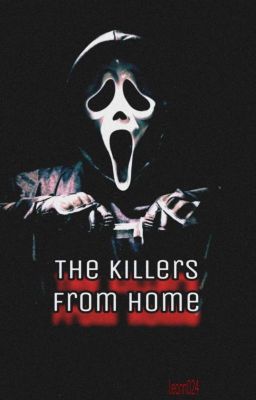The killers from home 