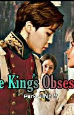 The King's Obsession [Jimin FF]