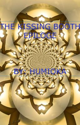 THE KISSING BOOTH EPILOG 2