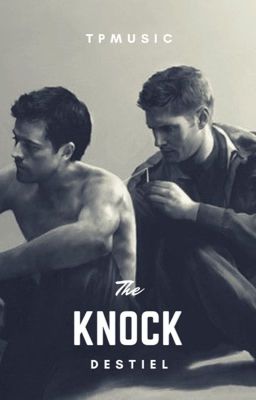 The Knock (Destiel)