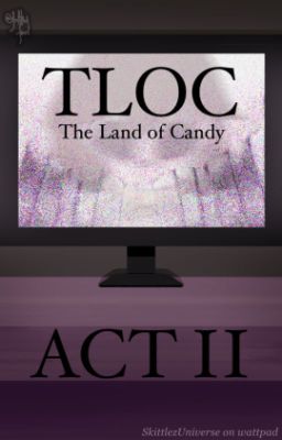 THE LAND OF CANDY: ACT 2: ADMINISTRATOR