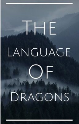 The Language Of Dragons-A Skyrim Story