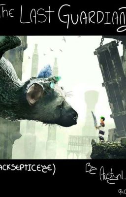 THE LAST GUARDIAN 2 (Jacksepticeye)