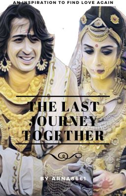 The Last Journey Together {Completed}