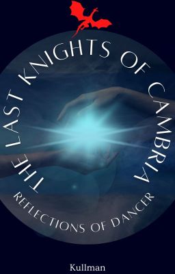 The Last Knights of Cambria Book 2: Reflections of Dancer