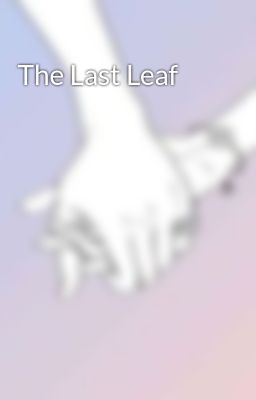 The Last Leaf