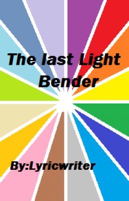 The Last Lightbender The Last Airbender fan-fic Book One (Completed)