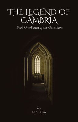 The Legend of Cambria Book One-Dawn of the Guardians