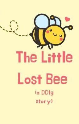 The Little Lost Bee (a DDlg story)