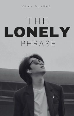 The Lonely Phrase - Yoongi AU