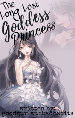 The long lost goddess princess