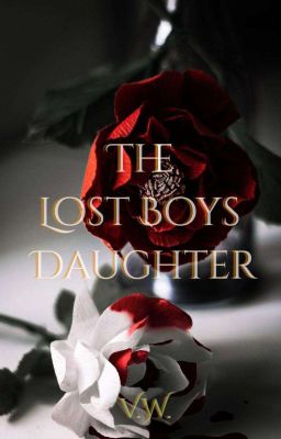 The Lost Boys Daughter ✓ [COMPLETED]