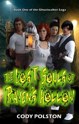 The Lost Souls of Raven's Hollow, The Ghostwalker Saga Book One