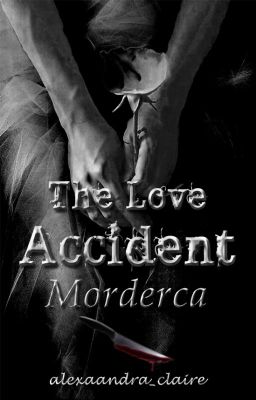 The Love Accident #2: Morderca