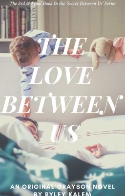 The Love Between US [BxBxB]