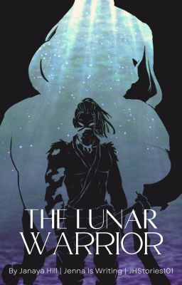 The Lunar Warrior [ATLA FF]