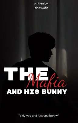 The Mafia And His Bunny