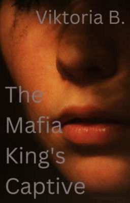 The Mafia King's Captive Book 1