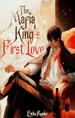 The Mafia King's First Love