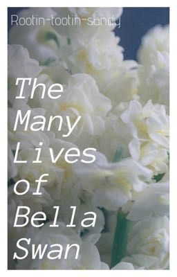 The Many Lives of Bella Swan