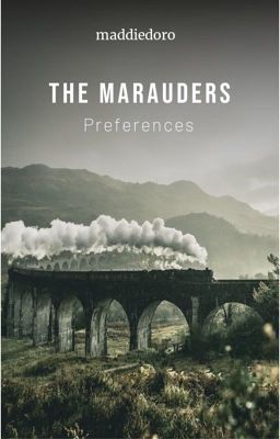 The Marauders Preferences