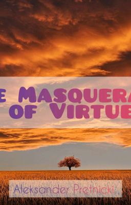 The Masquerade of Virtue