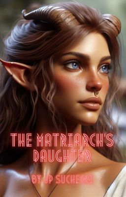 The Matriarch's Daughter