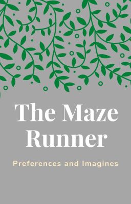 The Maze Runner Preferences and Imagines