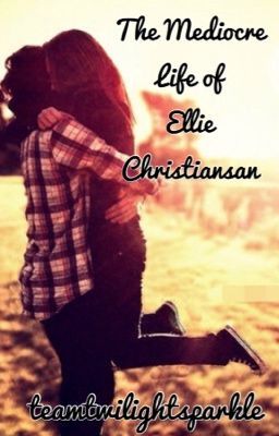 The Mediocre Life of Ellie Christiansan *One Direction*