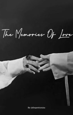 The Memories of Love | taekook | shortff