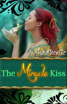 The Miracle Kiss