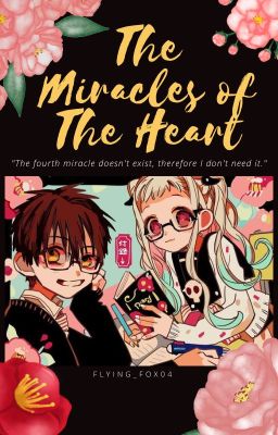 The Miracles of The Heart (Toilet Bound Hanako Kun)
