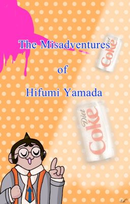 The Misadventures of Hifumi Yamada