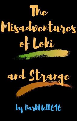 The Misadventures of Loki and Strange