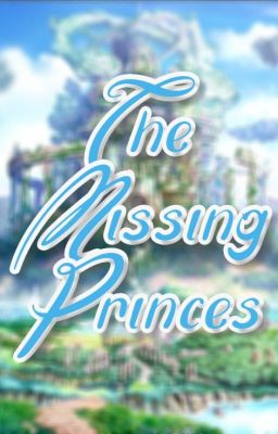 The Missing Princes (Seventeen + Samuel Fanfic)