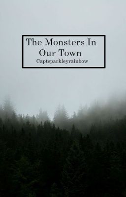 The Monsters In Our Town