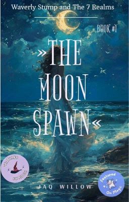 The Moon Spawn #1 (Waverly Stump and The 7 Realms)